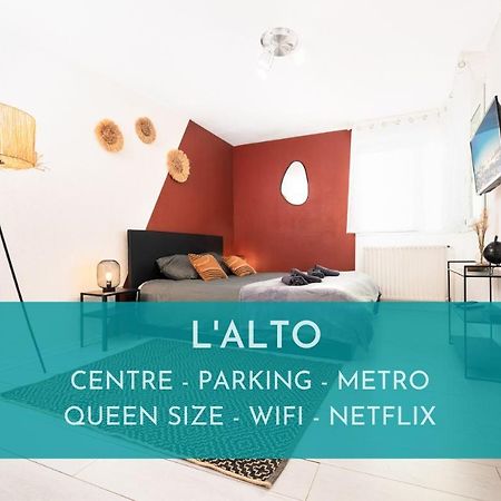 L'Alto - Toulousecozyflat - Centre- Parking - Metroアパートメント エクステリア 写真